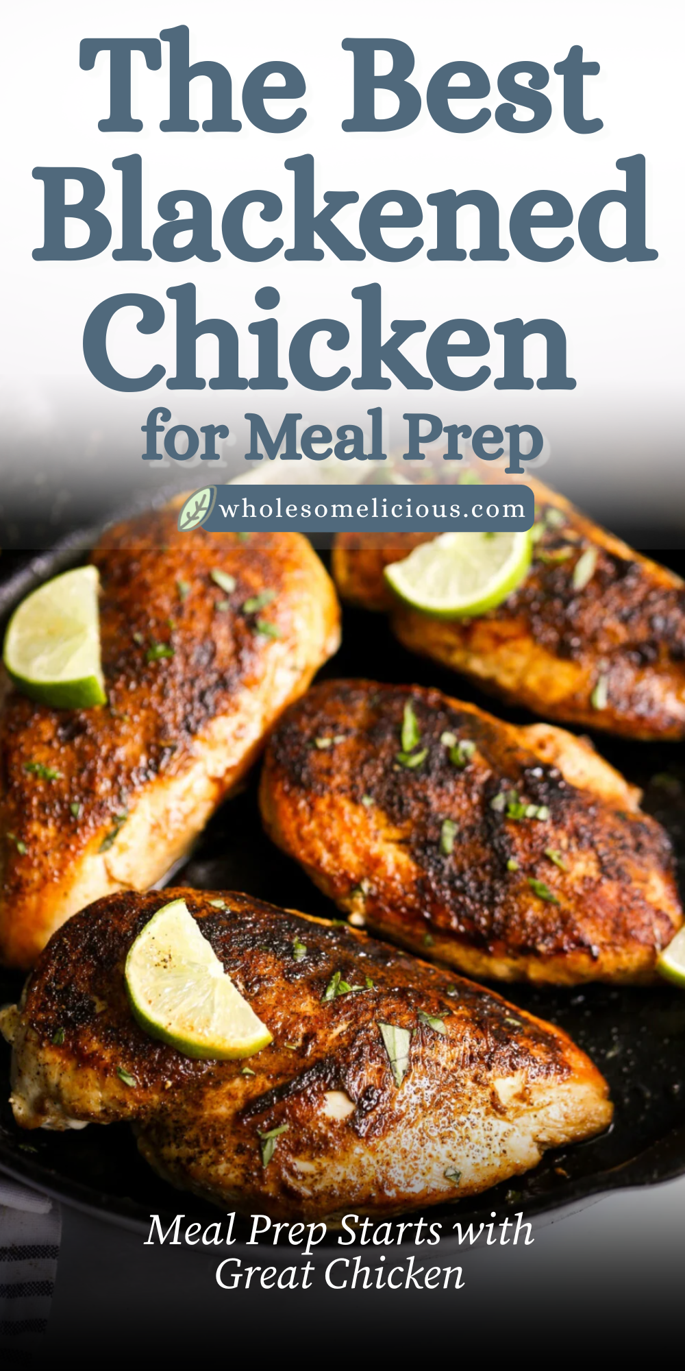 Blackened chicken breasts seasoned and pan‑seared until charred, served with lime and herbs for a flavorful, high‑protein meal‑prep recipe.